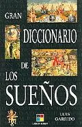 Gran Diccionario de los Suenos / Great Dictionary of Dreams