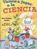 Vamos a jugar a la ciencia/ Let's Play Science (Spanish Edition)
