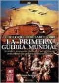 Todo Lo Que Debe Saber Sobre LA Primera Guerra Mundial