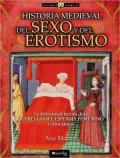 Historia Medieval Del Sexo Y Del Erotismo