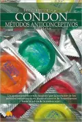 Breve Historia del condon y de los metodos anticonceptivos (Breve Historia/a Brief History o...