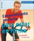 Entrenamiento perfecto para estar en Forma: Practicando el Spinning