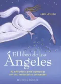 El Libro De Los Angeles/the Angels Ilustrated Book