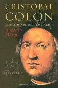 Cristobal Colon/ Christopher Columbus: El Ultimo de los Templarios/ The Last of the Templars