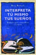 Interpreta Tu Mismo Tus Suenos/ the Dream Book: Simbolos Para Comprenderte a Ti Mismo/ Symbols for Self-understanding