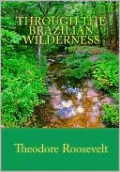Through The Brazilian Wilderness