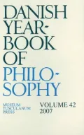 Danish Yearbook of Philosophy, Vol. 42 (2007)