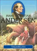 Thumbelina : Hans Christian Andersen Illustrated Fairytales