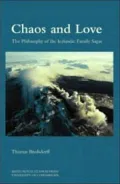 Chaos and Love The Philosophy of Icelandic Family Sagas