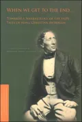 When We Get to the End ...: Towards a Narratology of the Fairy Tales of Hans Christian Andersen