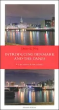 Introducing Denmark and the Danes: A Two Hour Briefing