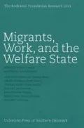 Migrants, Work, And The Welfare State