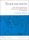 Trade Relations in the Eastern Mediterranean from Late Hellenistic Period to Late Antiquity: The Ceramic Evidence