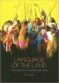Language of the Land: The Mapuche in Argentina and Chile