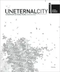 Uneternal City: Urbanism Beyond Rome