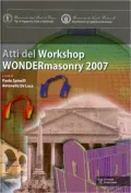 Wondermasonry: Workshop on design for rehabilitation of masonry structures / Tecniche di modellazione e progetto per interventi sul costruito in muratura. Lacco Ameno - Ischia, 11-12 Ottobre 2007