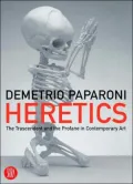 Eretica: The Transcendent and the Profane in Contemporary Art