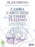 Cambia L'abitudine DI Essere Te Stesso