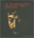 Caravaggio Bacon