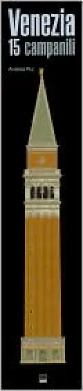 Venice: 15 Bell-towers/ 15 Campanili