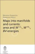 Maps into Manifolds and Currents: Area and W1,2-, W1/ 2-, Bv-energies