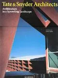 Tate & Snyder Architects Architecture in a Sprawling Landscape