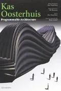 Kas Oosterhuis Programmable Architecture