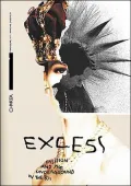 Excess: Fashion and Underground in the 1980's
