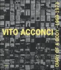 Vito Acconci: Diary of a Body 1969 -1973