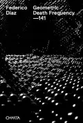 Federico Diaz: Geometric Death Frequency -141