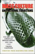 Mass Culture and National Traditions: The BBC and American Broadcasting, 1922-1954
