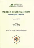 Targets in Heterocyclic Systems: Chemistry and Properties, Vol. 11