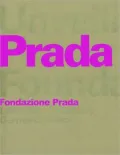Rem Koolhaas: Unveiling the Prada Foundation