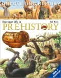 Everyday Life in Prehistory