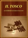 Il Tosco. Lo Stortignaccolo Italiano