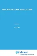 Mechanics of Fracture, Methods of Analysis and Solutions of Crack Problems