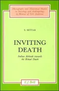 Inviting Death: Indian Attitude Towards the Ritual Death