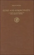 Sense and Subjectivity: A Study of Wittgenstein and Merleau-Ponty