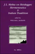 J. L. Mehta on Heidegger, Hermeneutics and Indian Tradition