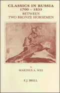 Classics in Russia 1700-1855: Between Two Bronze Horsemen