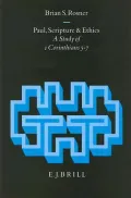 Paul, Scripture and Ethics: A Study of 1 Corinthians 5-7