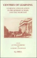Centres of Learning: Learning and Location in Pre-Modern Europe and the near East