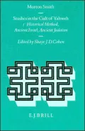 Studies in the Cult of Yahweh, Volume 1 Studies in Historical Method, Ancient Israel, Ancient Judaism