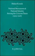 National Movements and National Identity Among the Crimean Tatars (1905-1916)