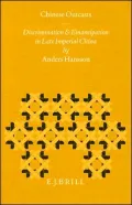 Chinese Outcasts: Discrimination and Emancipation in Late Imperial China