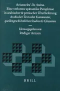 Aristoteles' de Anima: Eine Verlorene Spdtantike Paraphrase in Arabischer Und Persischer Berlieferung. Arabischer Text Nebst Kommentar, Quel