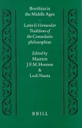 Boethius in the Middle Ages: Latin and Vernacular Traditions of the Consolatio Philosophiae