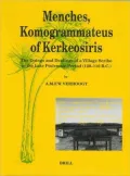 Menches, Komogrammateus of Kerkeosiris : The Doings and Dealings of a Village Scribe in the Late Ptolemaic Period (120-110 B. C. )