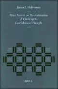 Peter Aureol on Predestination : A Challenge to Late Medieval Thought