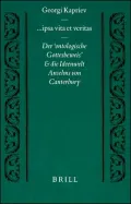 Ipsa Vita Et Veritas: Der Ontologische Gottesbeweis Und Die Ideenwelt Anselms Von Canterbury